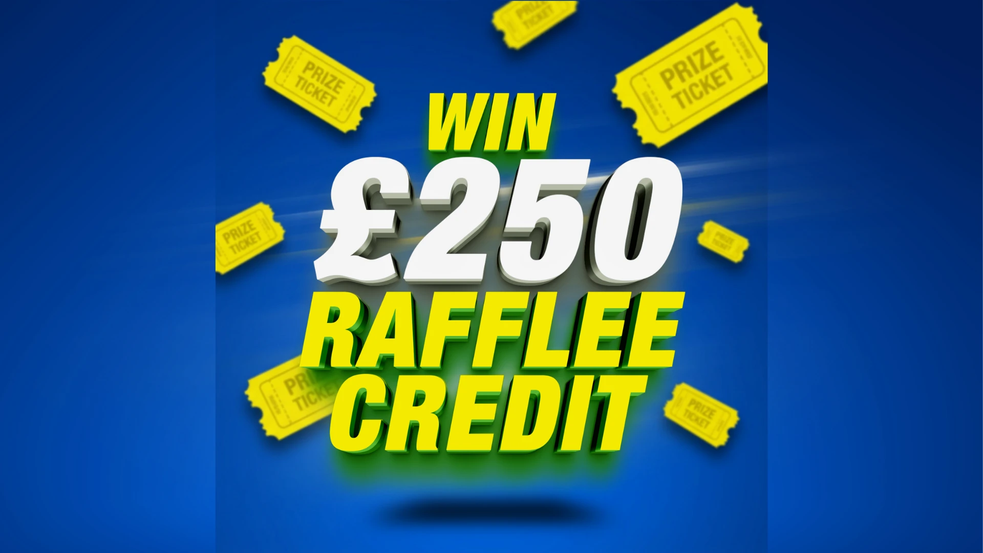 £250 Rafflee Credit